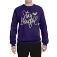 thumbnail image 2 of Stay Beautiful Positivity Quote Saying Pop Culture Unisex Crewneck Graphic Sweatshirt, Purple, 3XL, 2 of 3