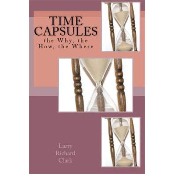 Pre-Owned Time Capsules : The Why, the How, the Where