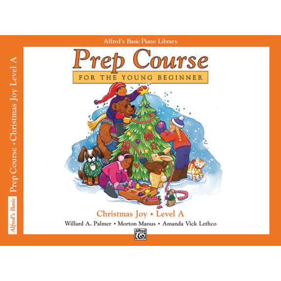 Alfred's Basic Piano Library Alfred's Basic Piano Prep Course Christmas Joy!, Bk a: For the Young Beginner, Book BK A, (Paperback)
