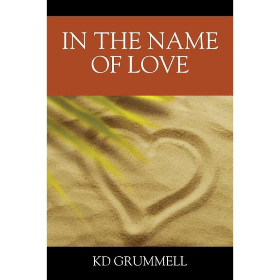 In The Name of Love, (Paperback)