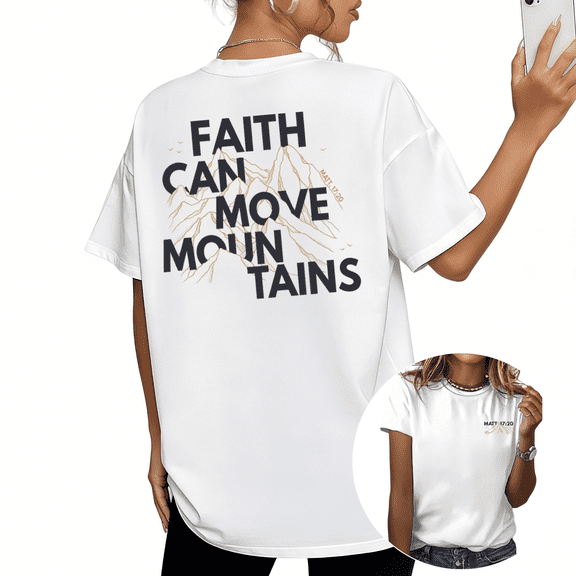 White Faith Can Move Mountains Christian Bible Verse Matthew 17:20 Graphic Tees Print Tshirt Shirts Religious Inspirational Tops S-5XL