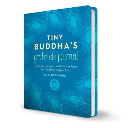 - Tiny Buddha's Gratitude Journal: Questions, Prompts, and Coloring Pages for a Brighter, Happier Life