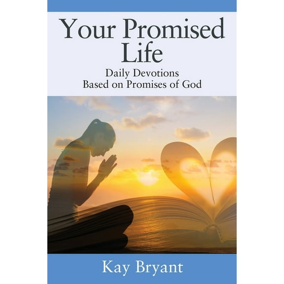Your Promised Life: Daily Devotions Based on Promises of God, (Paperback)