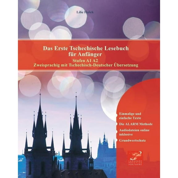 Gestufte Tschechische Lesebücher Das Erste Tschechische Lesebuch für Anfänger: Stufen A1 A2 Zweisprachig mit Tschechisch-deutscher Übersetzung, Book 1, (Paperback)