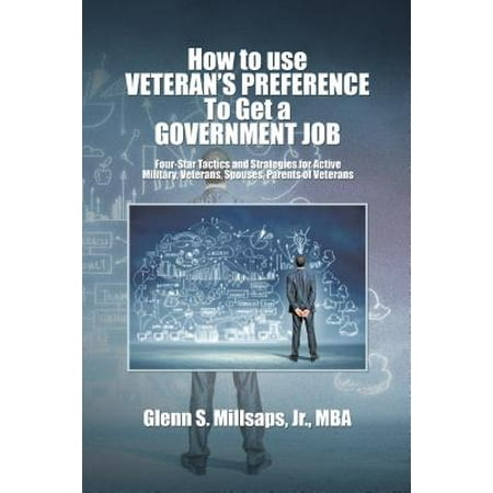 How to Use Veteran’S Preference to Get a Government Job - (Best Government Jobs For Veterans)