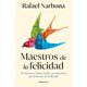 thumbnail image 1 of Libro Maestros De La Felicidad Tapa Blanda, Autor Rafael Narbona, Editorial Roca Trade, 1 of 1