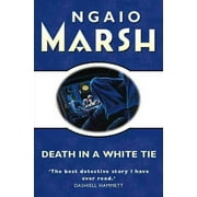 Death in a White Tie. Ngaio Marsh (Paperback)