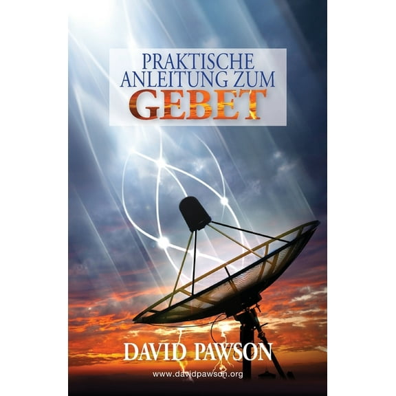 Praktische Anleitung Zum Gebet, (Paperback)