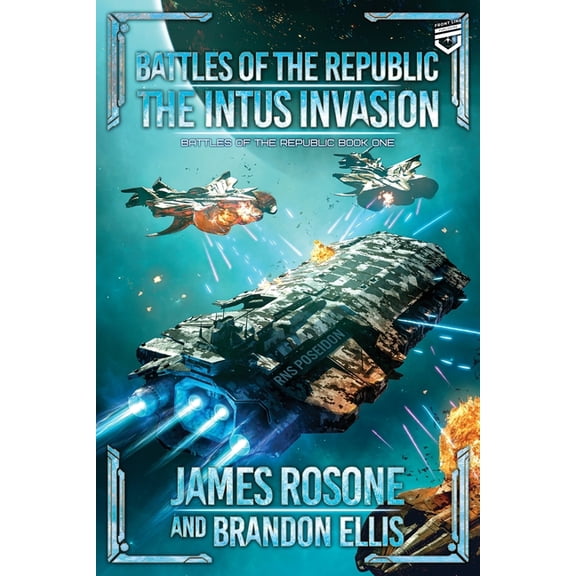 Battles of the Republic The Intus Invasion, Book 1, (Paperback)