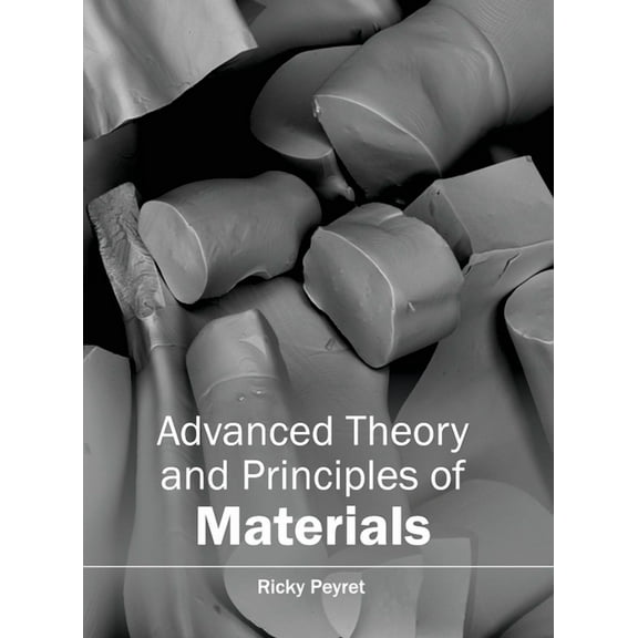 Advanced Theory and Principles of Materials (Hardcover)