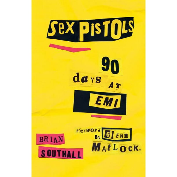 Sex Pistols 90 Days At Emi Edition 2 Paperback Walmart Com