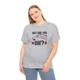 thumbnail image 4 of But Did You Die Shirt, Funny Ambulance Paramedic Driver Gift Tee - ID: 2046, 4 of 12