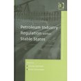 thumbnail image 2 of Petroleum Industry Regulation Within Stable States (Ashgate Studies in Environmental & Natural Resource Economics), 2 of 2