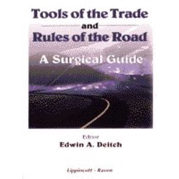 Pre-Owned Tools of the Trade and Rules of the Road: A Surgical Guide (Paperback) 0397513933 9780397513932