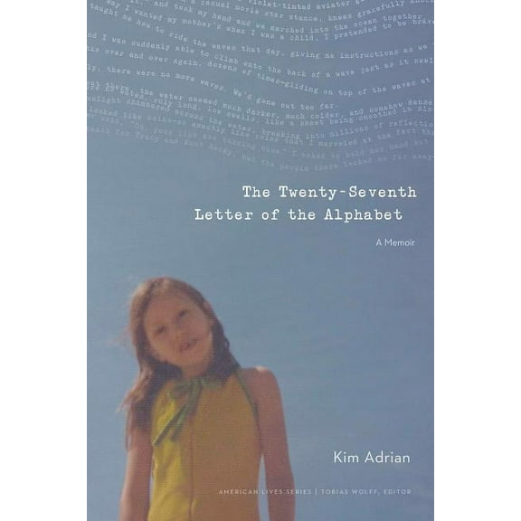 American Lives: The Twenty-Seventh Letter of the Alphabet : A Memoir (Paperback)