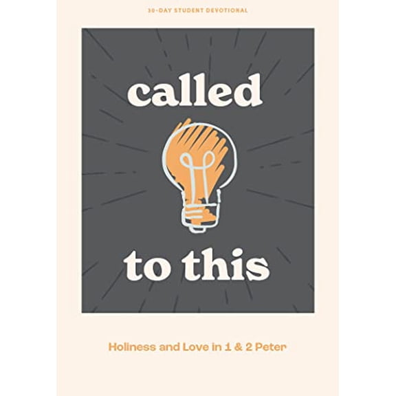 Pre-Owned Called to This - Teen Devotional: Holiness and Love in 1 & 2 Peter Volume 12 (Paperback) 1087774152 9781087774152