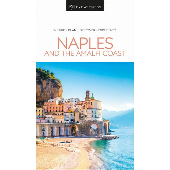 DK: DK Naples and the Amalfi Coast (Paperback)