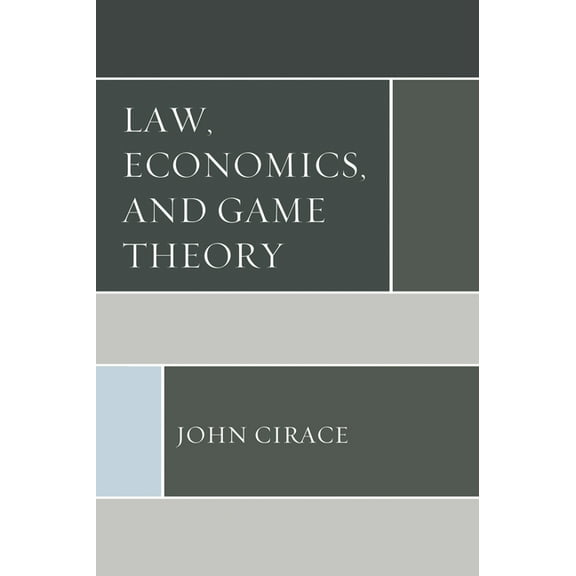 Law, Economics, and Game Theory, (Paperback)