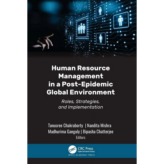 Human Resource Management in a Post-Epidemic Global Environment: Roles, Strategies, and Implementation, (Hardcover)