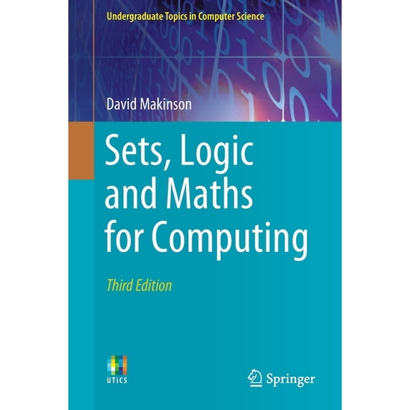 Undergraduate Topics in Computer Science Sets, Logic and Maths for Computing, (Paperback)