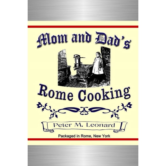 Mom and Dad's Rome Cooking, (Paperback)