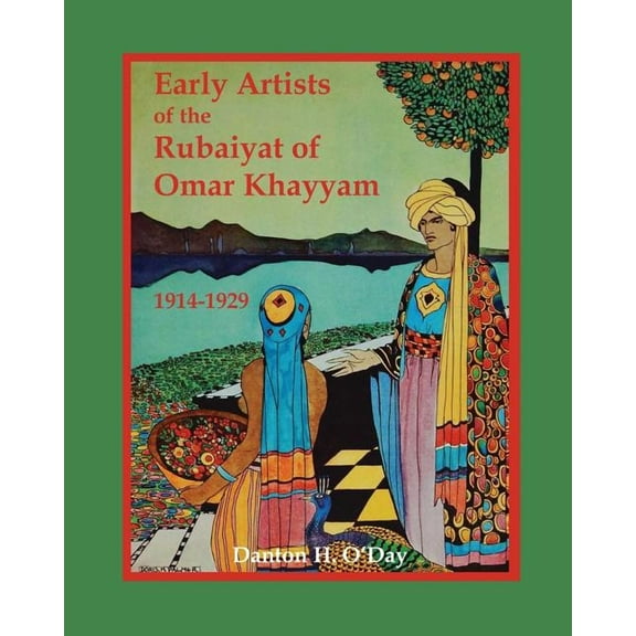 Early Artists of the Rubaiyat of Omar Khayyam: 1914-1929, (Paperback)