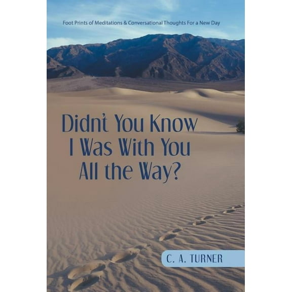 Didn't You Know I Was With You All the Way?, (Hardcover)