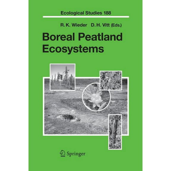Ecological Studies Boreal Peatland Ecosystems, Book 188, (Paperback)