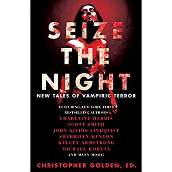 Pre-Owned Seize the Night: New Tales of Vampiric Terror (Paperback) 1476783098 9781476783093