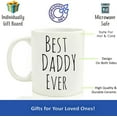thumbnail image 2 of Best Daddy Ever.funny Gift For Dad, Father, Ceramic Novelty Coffee Mugs 11oz, 15oz Mug, Tea Cup, Gift Present Mug For Birthday, Christmas Thanksgiving Festival, 2 of 4