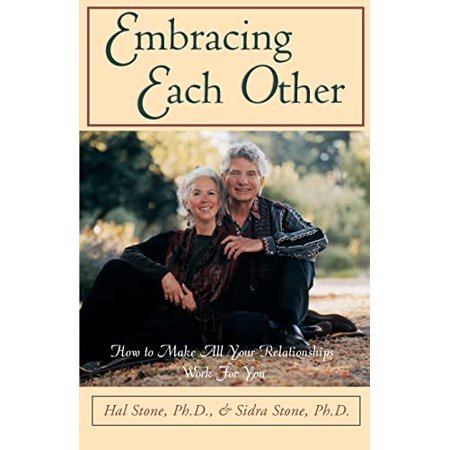 Pre-Owned Embracing Each Other: How to Make All Your Relationships Work for You (Paperback) 1565570626 9781565570627