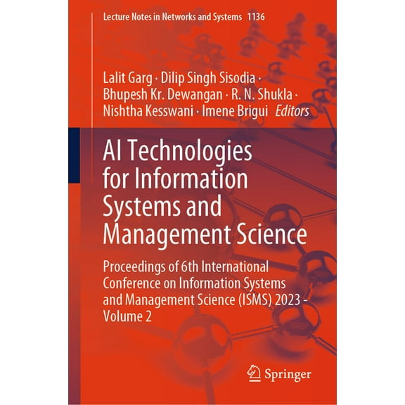 Lecture Notes in Networks and Systems AI Technologies for Information Systems and Management Science: Proceedings of 6th International Conference on Informati, Book 1136, (Hardcover)