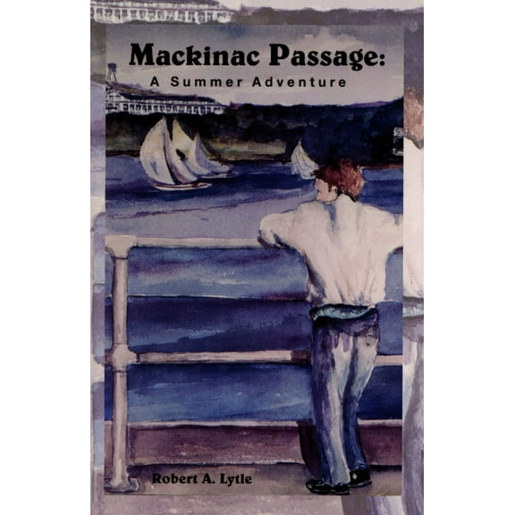 Mackinac Passage: A Summer Adventure (Paperback)
