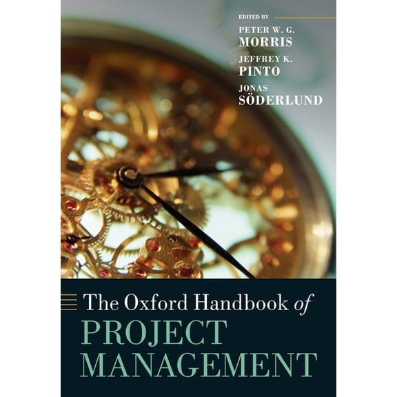 Oxford Handbooks The Oxford Handbook of Project Management, (Paperback)