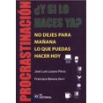 thumbnail image 1 of PROCRASTINACION ¿Y SI LO HACES YA?. NO DEJES PARA MAÑANA LO QUE PUEDAS HACER HOY FUNDACION CONFEMETAL JOSE LUIS LOZANO PEREZ, 1 of 1