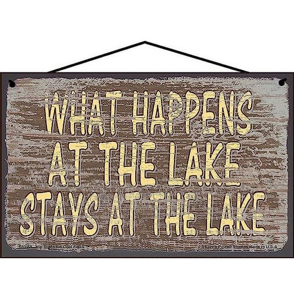 5x8 Brown Vintage Style Sign: "What Happens at The Lake Stays at The Lake" - Fun, Light-Hearted Decor for Lake House, Vacation Home, Gift for Water Lovers and Outdoor Enthusiasts