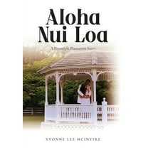 Aloha Nui Loa: A Pineapple Plantation Story, (Hardcover)