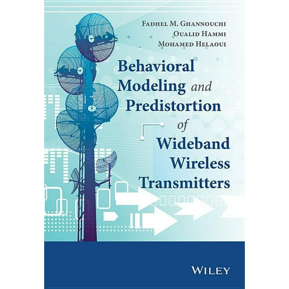 Behavioral Modeling and Predistortion of Wideband Wireless Transmitters (Hardcover)