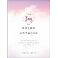 thumbnail image 3 of Joy of Doing Nothing, Rachel Jonat Couverture Rigide, 3 of 3