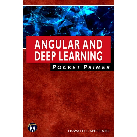Pocket Primer Angular and Deep Learning Pocket Primer, (Paperback)