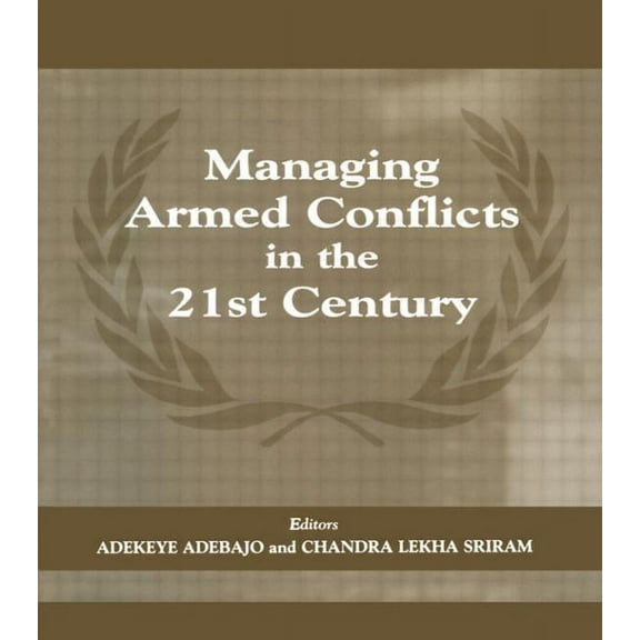 Cass Series on Peacekeeping Managing Armed Conflicts in the 21st Century, Book 9, (Paperback)