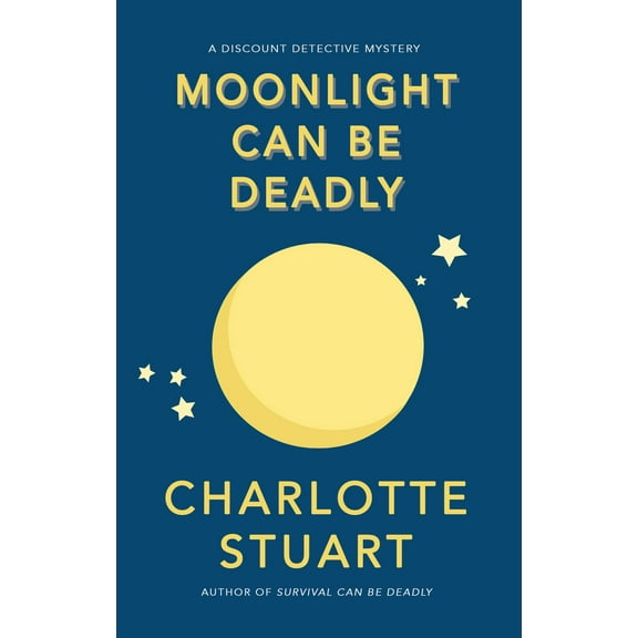 A Discount Detective Mystery: Moonlight Can Be Deadly (Series #4) (Paperback)