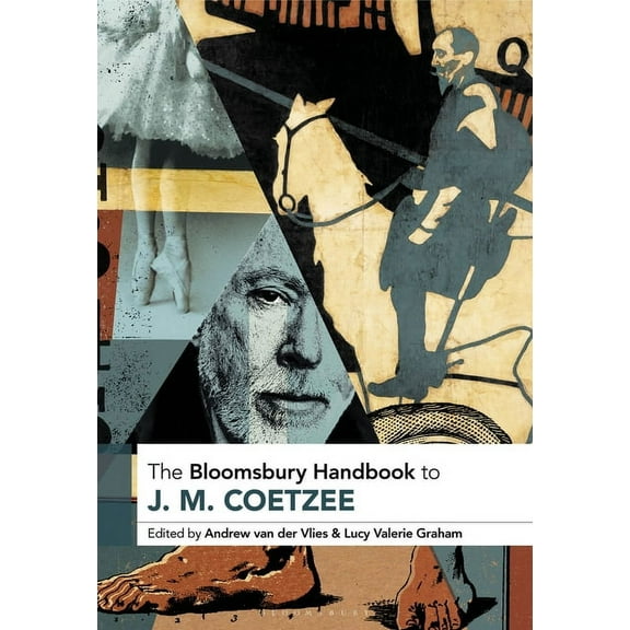 Bloomsbury Handbooks The Bloomsbury Handbook to J. M. Coetzee, (Paperback)