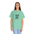 thumbnail image 4 of If not now then when motivational Streetwear Unisex Garment-Dyed T-shirt, 4 of 4
