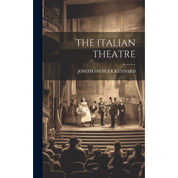 The Italian Theatre (Hardcover)