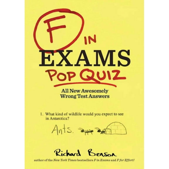F in Exams: Pop Quiz : All New Awesomely Wrong Test Answers (Paperback)