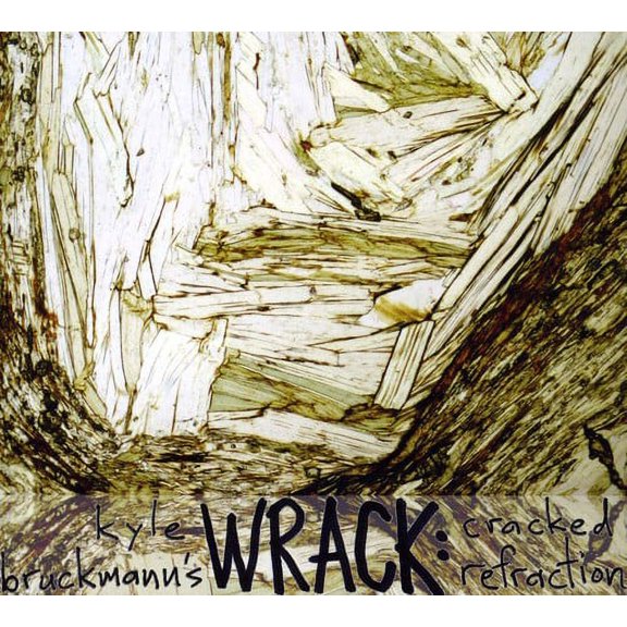 Kyle Bruckmann - Cracked Refraction - Music & Performance - CD