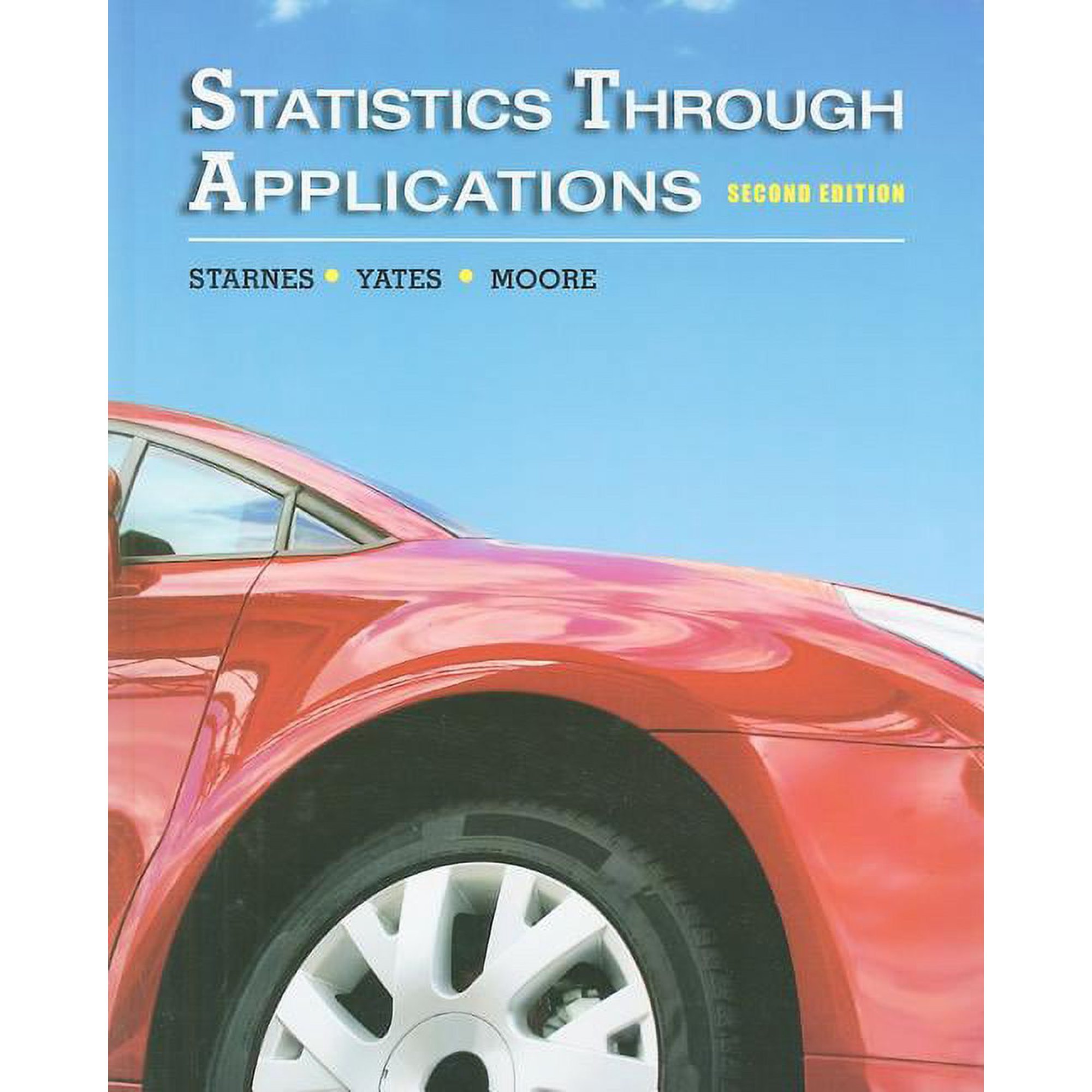Statistics Through Applications (Hardcover)