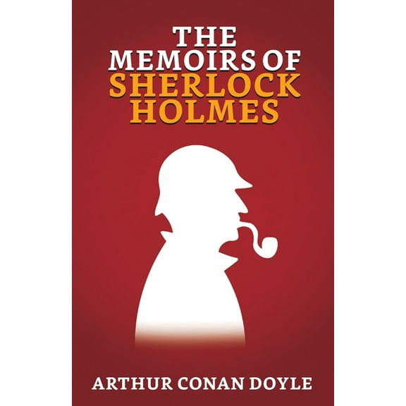 The Memoirs of Sherlock Holmes (Paperback)