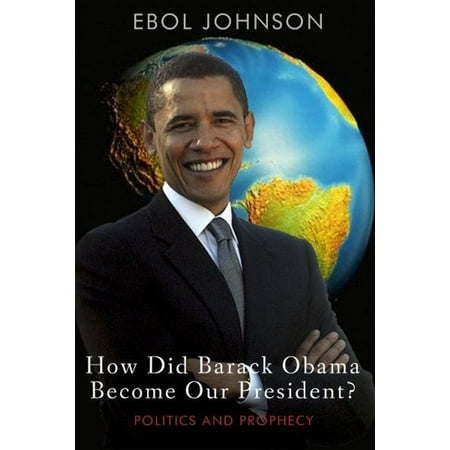 How Did Barack Obama Become Our President? -